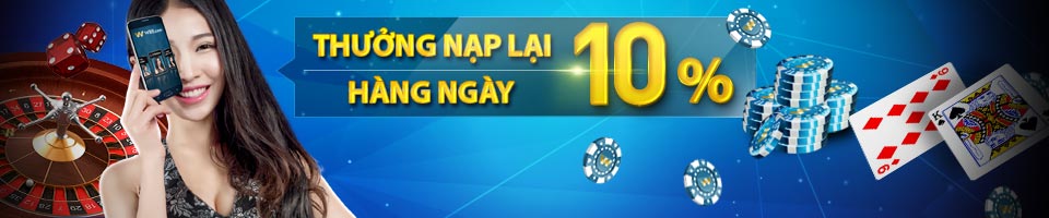 10% THƯỞNG NẠP LẠI HÀNG NGÀY TẠI CLUB W- CASINO TRỰC TUYẾN