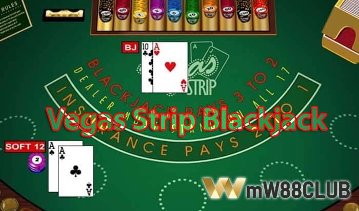 Cách chơi Vegas Strip Blackjack trực tuyến tại W88