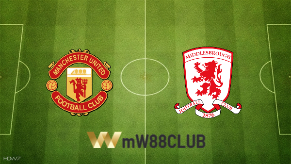Soi kèo nhà cái Manchester Utd vs Middlesbrough – 03h00 – 05/02/2022