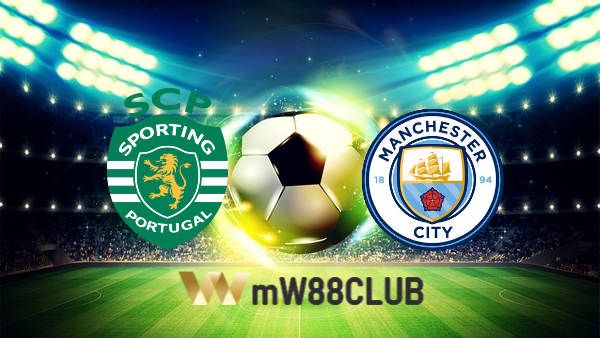 Soi kèo nhà cái Sporting Lisbon vs Manchester City – 03h00 – 16/02/2022