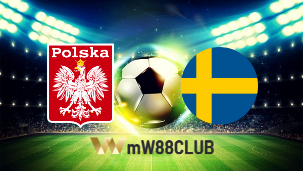 Soi kèo nhà cái Ba Lan vs Thụy Điển – 01h45 – 30/03/2022