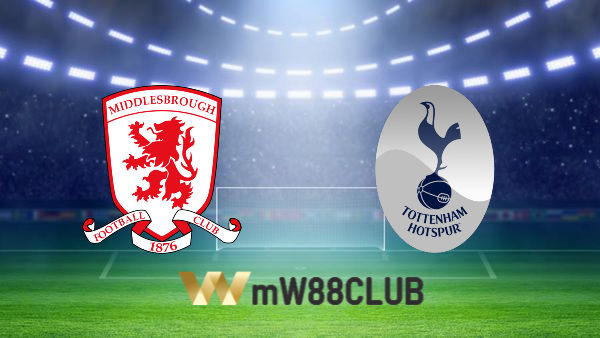 Soi kèo nhà cái Middlesbrough vs Tottenham – 02h55 – 02/03/2022