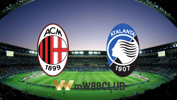 Soi kèo nhà cái AC Milan vs Atalanta – 23h00 -15/05/2022